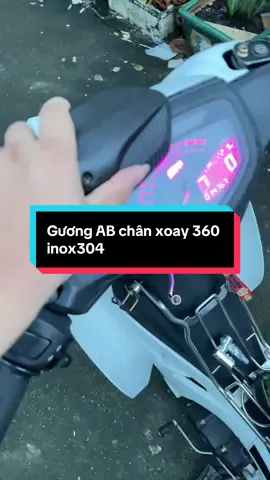 Gương AB chân xoay 360 inox304 #dochoixemay #xh #xuhuongtiktok #guongxoay360do #guongxemay 