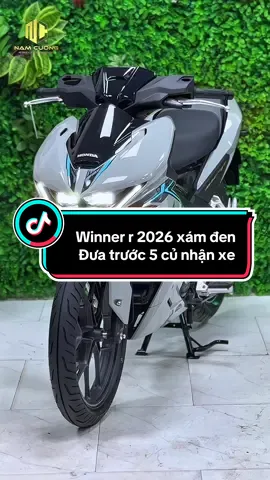 Lên thêm mẫu winner r 2026 xám #winner2026 #xemaynamcuong #xedep #xuhuongtiktok #motorcycle 
