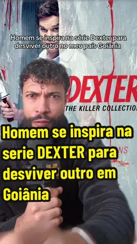 Homem se inspira na série Dexter para cometer crime em Goiânia #noticas #fofoca #guilhermerisone #goiania #dexter 