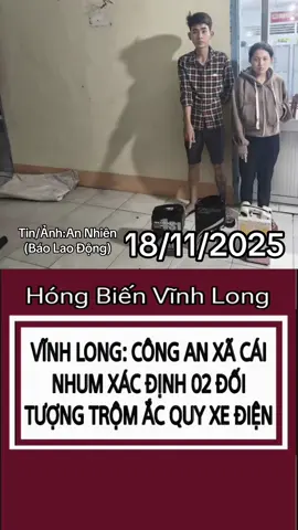 Ngày 18.11, Công an tỉnh Vĩnh Long cho biết, vào khoảng 12h ngày 14.11, Công an xã Cái Nhum nhận được nhiều tin báo của người dân về việc liên tiếp mất trộm bình ắc quy của các xe đạp điện xảy ra trên địa bàn#hongbienvinhlong #VinhLong24hNews #vinhlong64 #TinTucVinhLong 