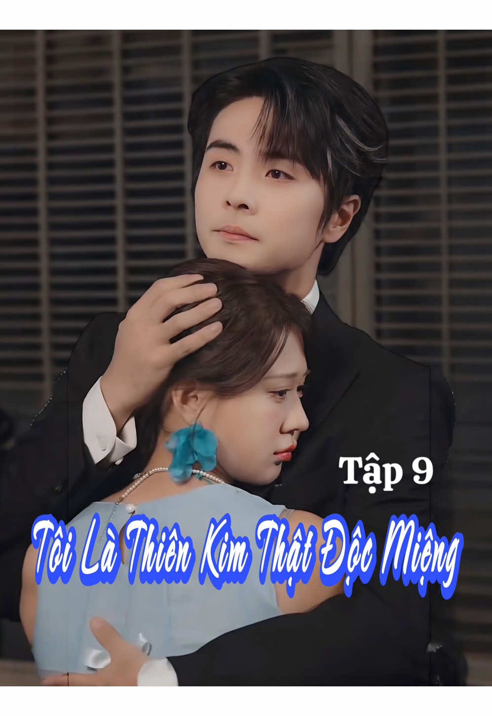Tập 9 𝐏𝐇𝐈𝐌: Tôi Là Thiên Kim Thật Độc Miệng 𝐃𝐈𝐄̂̃𝐍 𝐕𝐈𝐄̂𝐍:  ♦️Vương Nam / 王楠 ♦️ Sài Tuệ Hân / 柴慧欣                 #reviewphim #phimngan #phimtrungquoc #phimhay #phimhaymoingay