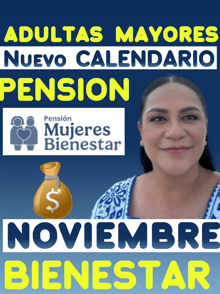 #adultasmayores #nuevo #calendario #oficial #porletra #pago #pension #deposito #noviembre #2025 #mujeresbienestar