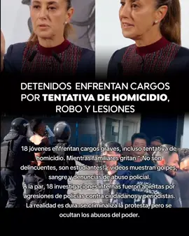 🚨🇲🇽 LOS DETENIDOS TRAS MARCHA GEN Z ENFRENTAN CARGOS POR TENTATIVA DE HOMICIDIO, ROBO Y LESIONES. 18 jóvenes enfrentan cargos graves, incluso tentativa de homicidio. Mientras familiares gritan “¡No son delincuentes, son estudiantes!”, videos muestran golpes, sangre y denuncias de abuso policial. A la par, 18 investigaciones internas fueron abiertas por agresiones de policías contra ciudadanos y periodistas. La realidad es dura: se criminaliza la protesta, pero se ocultan los abusos del poder. #claudiasheinbaum #abusodepoder #mexico #generacionz #cdmx 