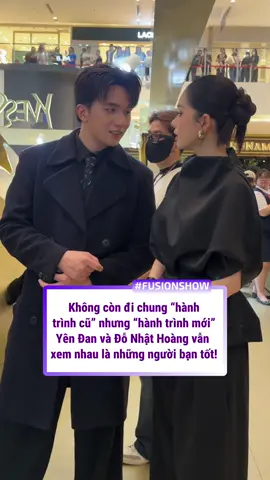 Luôn là những người bạn tốt 💖#fusionnetwork #yendan #ysl #fusionshow #donhathoang 