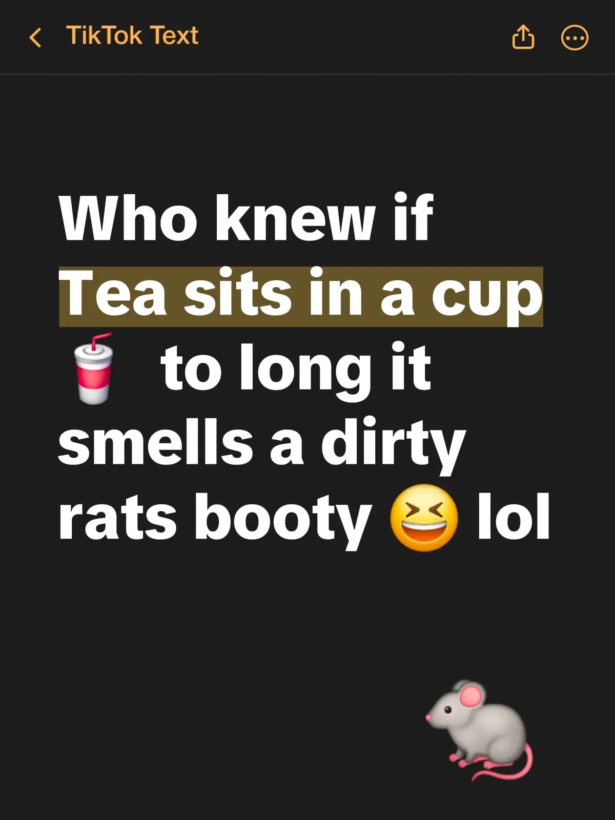 facts about tea and a rat lol