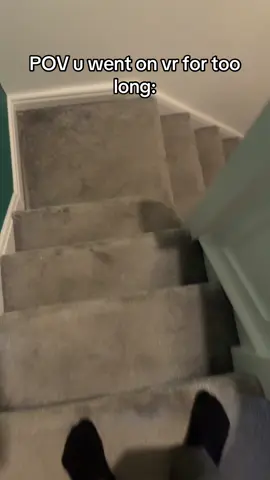 POV u went on be for too long 😭 #relatable #fyp #vr #metaquest #stairs 