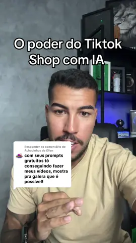 Respondendo a @Achadinhos da Ellen O poder do Tiktok Shop com IA! 