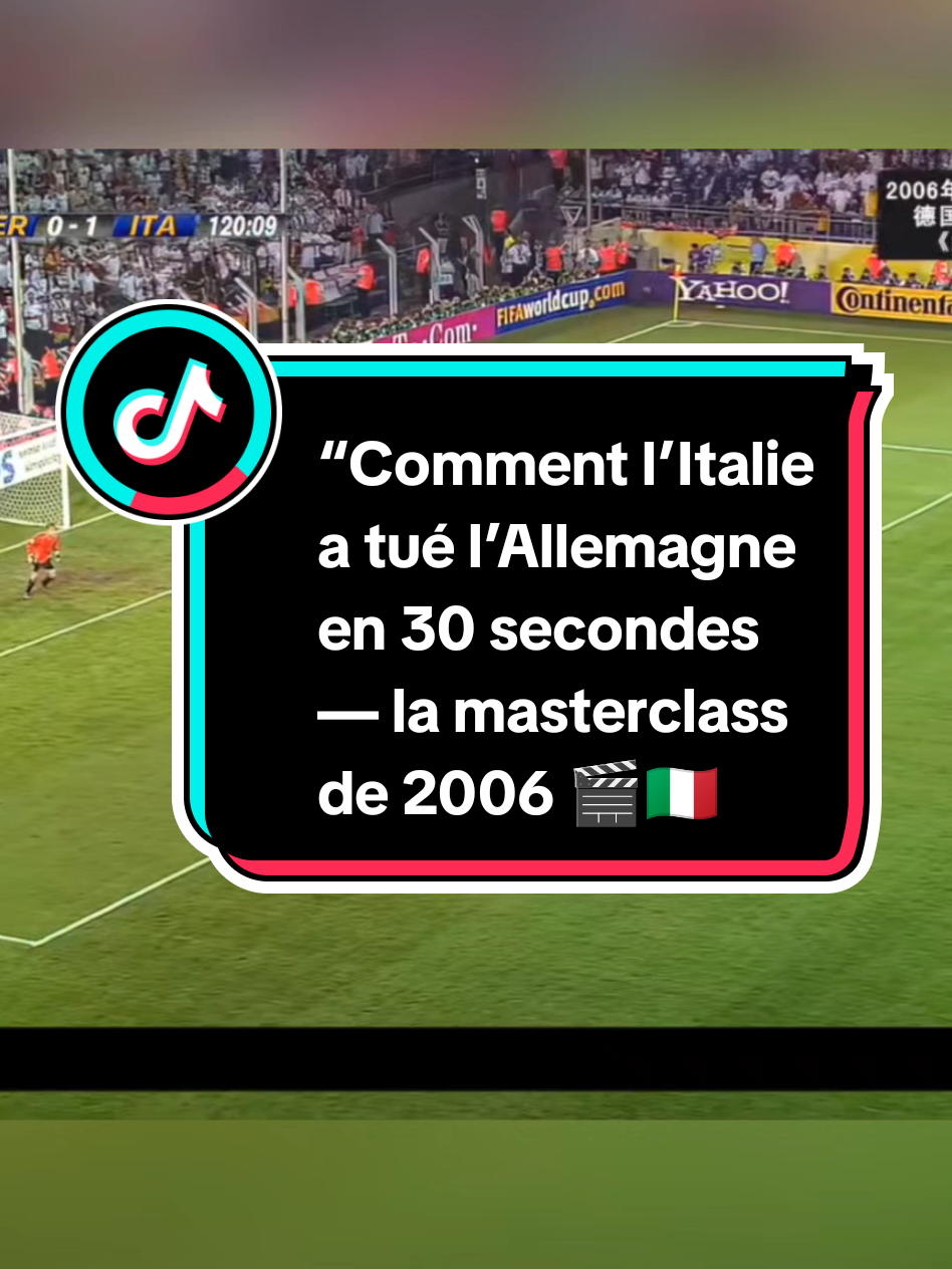 “Comment l’Italie a tué l’Allemagne en 30 secondes — la masterclass de 2006 🎬🇮🇹” #italy #worldcup #analysefoot #footfr #pourtoifrance 