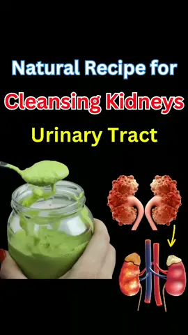 A Natural Recipe for Cleansing the Kidneys and Urinary Tract #kidneyfailure #kidneydisease #kidneystone #kidneys #naturalremedies 