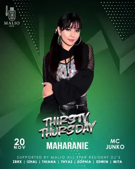 Sweet vibes from @maharanie17 and crowd energy by @itsjunkogtown.  THIRSTY THURSDAY only at MALIO CLUB.  Book your sofa now!  Thursday, 20 Nov 25  10 PM ONWARDS  #djmaharanie #itsjunko #maliohotel #maliojkt #malioclub 