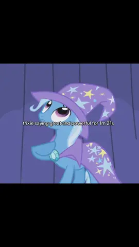 is she great and powerful ? #mlp #mylittlepony #trixielulamoon #fyp 