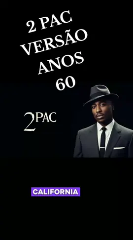 2 PAC VERSÃO ANOS 60 CURTE E COMPARTILHE NOSSO CANAL #2pac#soul #musica #rap 