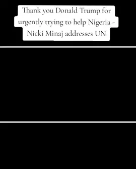 #NickiMinaj #Trump #christiangenocideinnigeria #orits #UN 