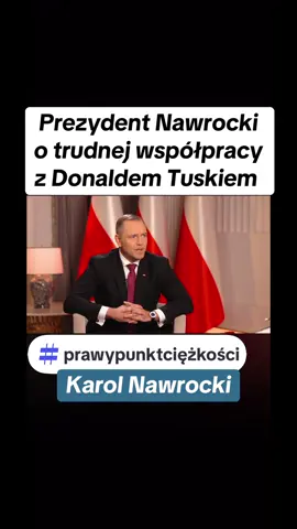 Prezydent Nawrocki o trudnej współpracy z Donaldem Tuskiem. #nawrocki #polska #prawypunktciężkości #dlaciebie #dc 