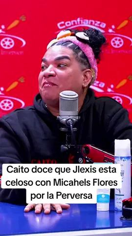 Caito doce que Jlexis esta celoso con Micahels Flores por la Perversa