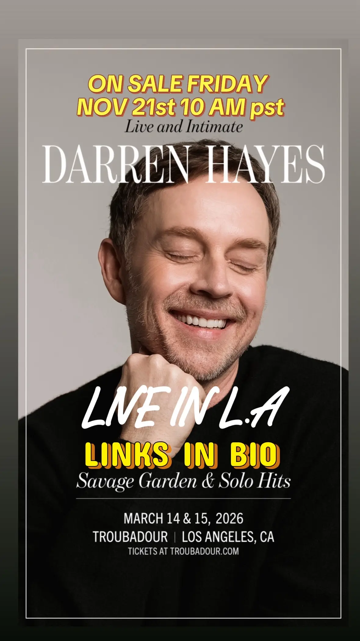 Visit www.troubadour.com to buy tickets or click link in bio. March 14 and 15 2026 Savage Garden and Solo hits I HAVE MISSED YOU!! 💔