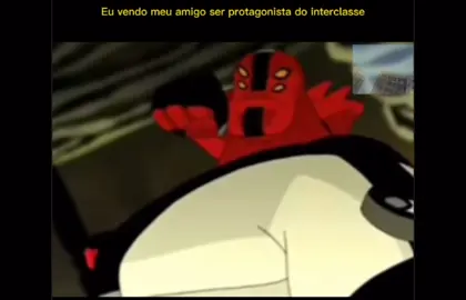 Devia ter sido eu                                                . .        .      Cm.                     N.                        .         #interclasse #ben10 #capcut #myedit #viral 