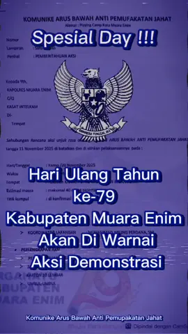 Hari Ulang Tahun ke-79 Kabupaten Muara Enim Akan Di Warnai Aksi Demonstrasi #muaraenim #apkasi #sumsel #sumateraselatan #indonesia #korupsi #kpk #bpk #muaraenimterkini #muaraenimsumateraselatan #muaraenim_palembang #dprdmainproyek #majelisdewan #prabowosubianto #purbaya #dprdmuaraenim #dprdsumsel #kpkhunters #kpkpolice #kpktiktoke #gibran #lahat #empatlawang #pagaralam #musirawas #musirawasutara #banyuasin #musibanyuasin #muaraenim #palembang #lubuklinggau #prabumulih #oganilir #ogankomeringilir #ogankomeringulu #ogankomeringulutimur #ogankomeringuluselatan #penukalabablematangilir #pali #muba #oku #okus #okut #baturaja #muaradanau #sekayu #muarabeliti ##pangkalanbalai #tebingtinggi #rupit #indralaya #kayuagung #muaradua #martapura #talangubi