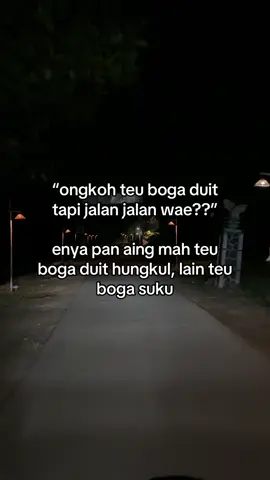 soalna boga duit ge pke jajan, lain di injeumkeun #katakata #katasunda #fyp #foryoupage #kataaing 