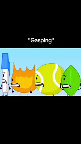 iconic gasping #object_show #تيك_توك_عرب #bfdi #bfdia #tpot 