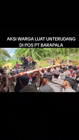 Masyarakat adat Luat Unterudang bersama masyarakat 6 desa dan mahasiswa menggelar aksi damai di Pos PT Barapala, Desa Unterudang, Kecamatan Barumun Tengah. Massa menuntut PT Barapala agar segera angkat kaki dari kawasan Unterudang. Sekretaris Badan Pemangku Adat (BPA) Luat Unterudang, Rahman Hasibuan pada wartawan, Senin (17/11) mengatakan, kami masyarakat 6 desa yakni, Desa Unterudang,  Desa Pasar Binanga, Desa Siboris Dolok, Desa Padang Matinggi, Desa Tandihat dan Desa Aek Buaton minta agar PT Barapala segera meninggalkan lokasi. Sebab, menurut kami, keberadaan PT Barapala secara hukum legal.  