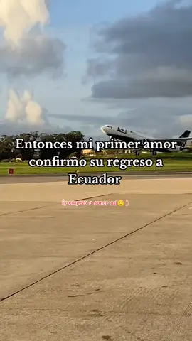 #regreso #ecuador🇪🇨 #contenido #amor 