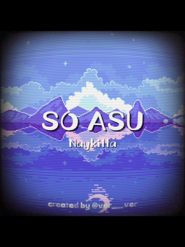 |So Asu - NAYKILLA • • • @naykillas  #naykilla #soasu #antinrml #fyp #fyppppppppppppppppppppppp 