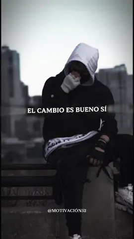 El cambio es bueno si pero de pende de ti 🧠📈 #amorpropio #mentalidasexitosa #motivation #soledad #mentemilionaria 