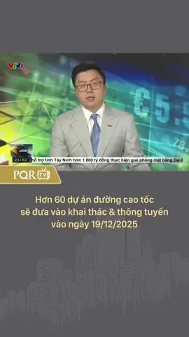 Hơn 60 dự án đường cao tốc sẽ đưa vào khai thác và thông tuyến ngày 19/12 tới đây #hatanggiaothong #caotoc #duantrongdiem #duongcaotoc #pqrtv 