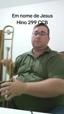 Hino 299 CCB Em nome de Jesus #harpacristã #trombone #hinosccb #ccb 