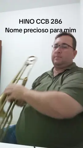 Hino CCB 286 Nome preciso para mim #ccb #hinosccb #trombone #harpacristã 