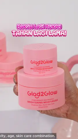 Beli Brightening Moisturizer ni yang BIG SIZE terus! Best tau sebab boleh tahan lagi lama!🤩💗 #Glad2Glow #glad2glowmalaysia #fyp #skincareviral 