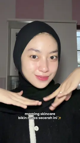 morning skincare ala kak ciki✨ #kjoelskincare #kreatorkjoel #pakaikjoel #skincareroutine 