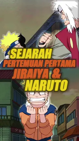 SEJARAH PERTEMUAN PERTAMA JIRAIYA DAN NARUTO