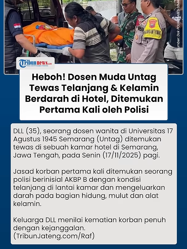 Dosen Muda Untag Semarang Tewas Telanjang dan Kelamin Berdarah di Hotel, Awalnya Ditemukan Polisi  #dosenmuda #untag #beritaterkini #polisi #tiktokberita