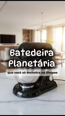 #batedeiraplanetaria #achadinhos #shoppe #fypシ゚viral #bolos 