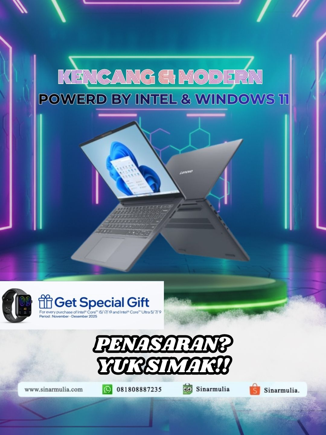 Ditenagai Intel® Core™ + Windows 11, pengalaman kerja & multitasking jadi makin smooth dan responsif. Promo Spesial Gratis Itel Smartwatch 🤩✨ Selama persediaan masih ada!! Setiap pembelian laptop dengan Intel® Core™ i5/i7/i9 & Intel® Core™ Ultra 5/7/9 Periode November–Desember 2025! @intel @windows #promo#intel#windows11#freeitelsmartwatch#intelcore#lenovo#multitasking#sinarmuliasuksesmakmur#garansiresmi