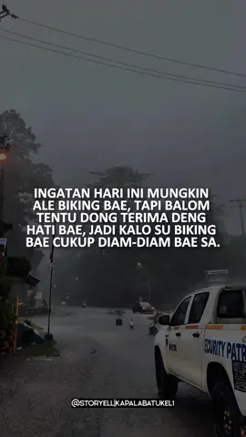 😌🫂#malukustory🌿 #storyambonviral🐣🐣 #storyambon🐣🐣 #ambonfyp😊 #fypambonstory😇 #fypambon📍 #ambonpride🏝🔥 #lewatberanda #masohimalukutenggah🥀 #storyseramkairatu✨ 