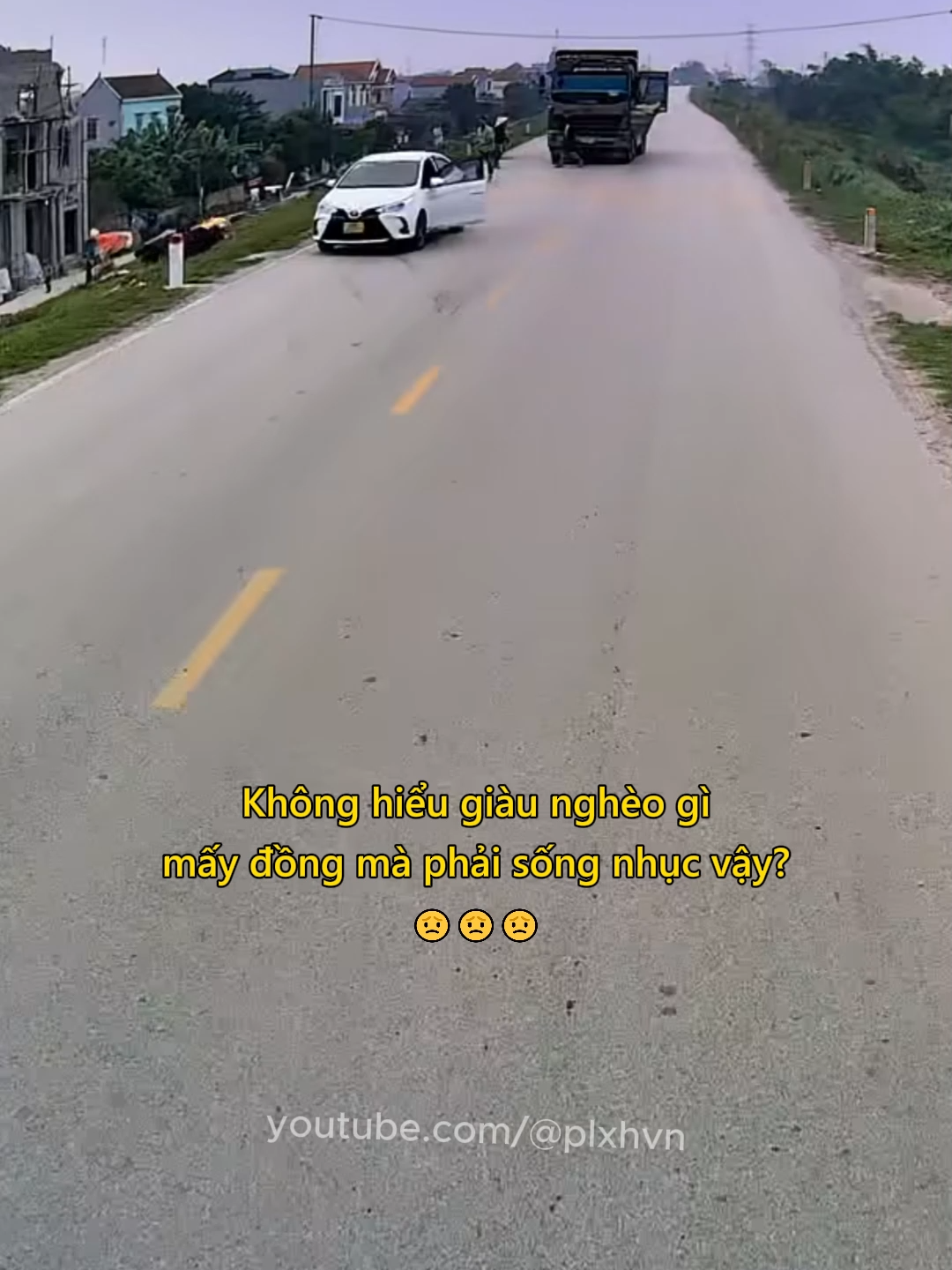 Không hiểu giàu nghèo gì mấy đồng mà phải sống nhục vậy?😟 #giaothong #vanhoa #cuocsong #kiemtien #plxhvn #phapluatxahoi