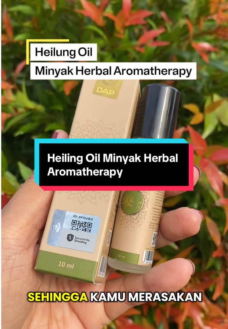 @Minyak Heilung Original Minyak Herbal Aromatherapy harga spesial yukk checkout di keranjang kuning #heilungoil #anxiety #gerd #asamlambung #minyakterapeutik 