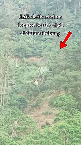 #detik detik sebelum longsor besar terjadi di dusun situkung #pandanarum #banjarnegara😭😭 