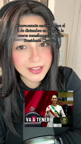 Convocatoria nacional para el 6 de diciembre en apoyo a la cuarta transformación y a la Presidenta Claudia Sheinbaum. La marcha que los medios no quieren que veas #cuartatransformacion #claudiasheimbaum #prian #convocatorianacional #6dediciembre 