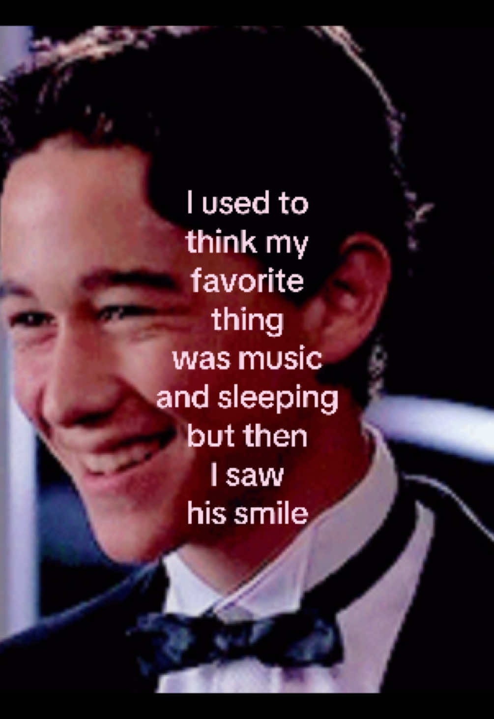 my favorite things are music and sleeping too 🥹 but his smile lowkey looks like joseph gordon levitt’s behejxhbdnwks #crush #relatable #school #him #repost 