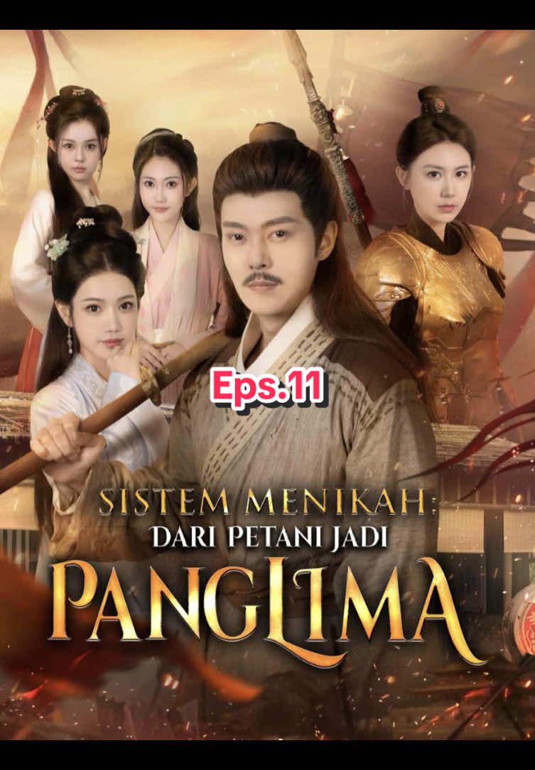 Eps.11 Sistem Menikah Dari petani jadi Panglima #daripetanimenjadipanglima #recomendationdramachina #dramasantai 