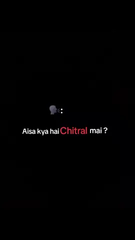 Chitral 🥹🫶🏻 #creatorsearchinsights  #chitral  #viralvideo  #viewsproblem😭  #unfreezmyaccout 