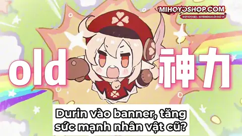 Durin vào banner, buff nhân vật cũ! #uwutao👻 #GenshinImpact #genshin 