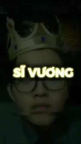 Sĩ vương #CapCut #fypシ゚ #xh #edit #meme 