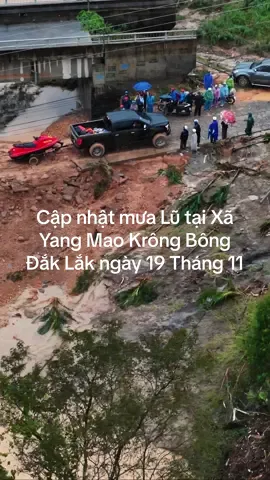 Cập nhật Xã Yang Mao ngày 19 Tháng 11#47daklak #krongbong #rewiewbuonmathuot #baolu #lulut 