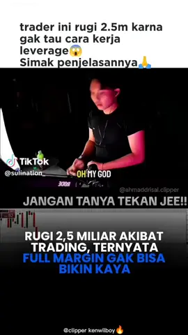 Trader ini rugi 2,5milar😱😱 simak penjelasannya full margin #kenwilboy #fortunoschool #fullmargin #trader 