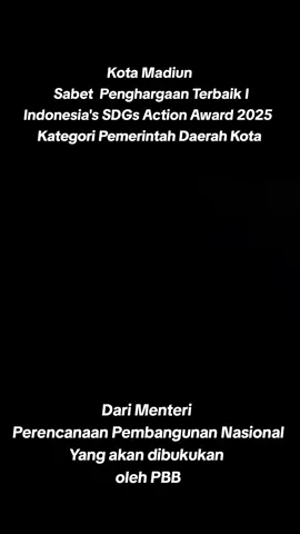 Kota kita tidak hanya berani diadu di tingkat nasional. Tetapi mulai menggema di level internasional. Alhamdulillah, kota kita meraih Terbaik I Indonesia’s SDGs Action Awards 2025 kategori Pemerintah Kota dari Kementerian Perencanaan Pembangunan Nasional / Badan Perencanaan Pembangunan Nasional (PPN/Bappenas) RI.  Ini bukan sekedar penghargaan level nasional. Tetapi menjadi jalan ke level internasional. Itu karena capaian prestasi ini akan dibukukan dan tercatat di kantor PBB di New York, Amerika Serikat. Hal itu disampaikan langsung bapak Menteri PPN @Rachmat Pambudy usai penghargaan. Ini tentu kabar yang menggembirakan bagi kita semua. Ini sejalan dengan visi-misi Madiun Maju Mendunia.  Terima kasih kepada Gubernur dan Kepala Daerah se-Jawa Timur, serta semua masyarakat atas doa dan dukungannya. Ini prestasi kita semua. Ini capaian kita bersama. Semoga apa yang sudah berjalan baik ini akan terus meningkat ke depan. Semakin memberikan kebermanfaatan bagi masyarakat serta semakin menjadikan Kota Madiun yang maju mendunia. #pakmaidi #baguspanuntun #madiun #madiun24jam #madiunhits 